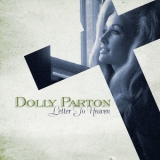 Dolly Parton - Letter To Heaven: Songs Of Faith & Inspiration '2010