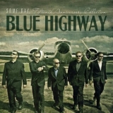 Blue Highway - Some Day: The Fifteenth Anniversary Collection '2010