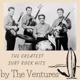 The Ventures - The Greatest Surf Rock Hits by The Ventures '2022
