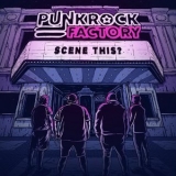 Punk Rock Factory - Scene This? '2021 - Album