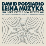 Dawid Podsiadlo - Lesna Muzyka '2021 - Album