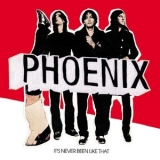 Phoenix - It's Never Been Like That '2006 - Album