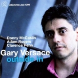 Gary Versace - Outside In '2008
