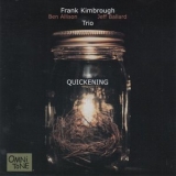 Frank Kimbrough Trio - Quickening '2003
