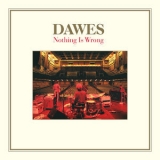 Dawes - Nothing Is Wrong (10th Anniversary Deluxe Edition) '2011