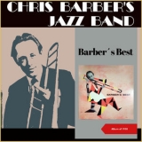 Chris Barber's Jazz Band - Barbers Best (Album of 1958) '2014 - Album