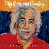 Stephen Bennett - Fifty Years, and Counting... '2017