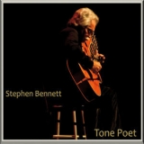 Stephen Bennett - Tone Poet '2016