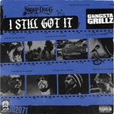 Snoop Dogg - Gangsta Grillz: I Still Got It '2022 - Album