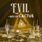 Cactus - Evil - Best Of Cactus '2019