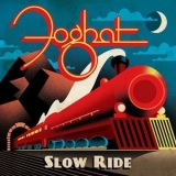 Foghat - Slow Ride '2018
