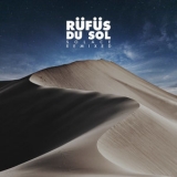 RÜFÜS DU SOL - Solace Remixed '2019 - Album