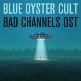 Blue Oyster Cult - Bad Channels OST '1992