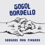 Gogol Bordello - Seekers and Finders '2017 - Album