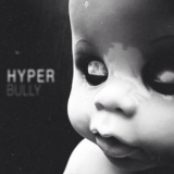 DJ Hyper - Bully '2015