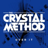 The Crystal Method - Over It '2013 - Album