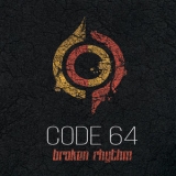 Code 64 - Broken Rhythm '2022 - Album