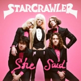 Starcrawler - She Said '2022
