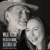 Willie Nelson - December Day: Willie's Stash Vol.1 '2014