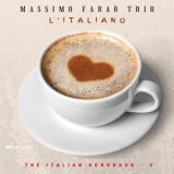 Massimo Faraò Trio - L'Italiano (Italian Songbook 1) '2022 - Album