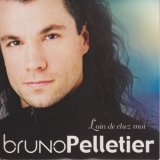 Bruno Pelletier - Loin De Chez Moi '1999