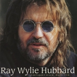 Ray Wylie Hubbard - Dangerous Spirits '1997 - Album