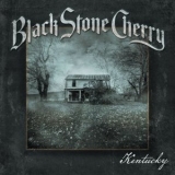 Black Stone Cherry - Kentucky '2016 - Album