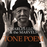 Charles Lloyd & The Marvels - Tone Poem '2021