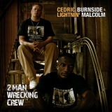 Cedric Burnside - 2 Man Wrecking Crew '2008
