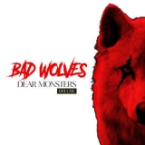 Bad Wolves - Dear Monsters '2021 - Album