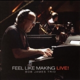 Bob James Trio - Feel Like Making LIVE! '2022