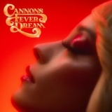 Cannons - Fever Dream '2022 - Album