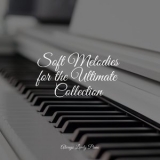 Piano Bar - Soft Melodies for the Ultimate Collection '2022