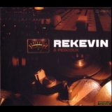 Rekevin - A Peacock '2007