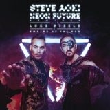 Steve Aoki - Neon Future (Remixes) '2015 - Remix