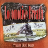 Locomotive Breath - Train Of New Events '2003