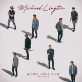 Michael Lington - Alone Together - The Duets '2021
