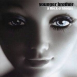Younger Brother - A Flock of Bleeps '2003