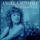 Angela Strehli - Blonde & Blue '1993