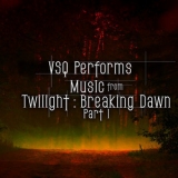 Vitamin String Quartet - VSQ Performs Music from Twilight: Breaking Dawn, Pt. 1 (Digital Only) '2011