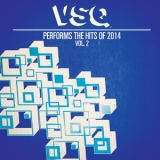 Vitamin String Quartet - VSQ Performs the Hits of 2014, Vol. 2 '2014