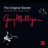 Gerry Mulligan - The Original Sextet: Complete Studio Master Takes '2019