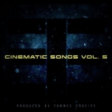 Tommee Profitt - Cinematic Songs (Vol. 5) '2018