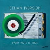 Ethan Iverson - Every Note Is True '2022