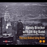 Randy Brecker - The Jazz Ballad Song Book '2011 - Album