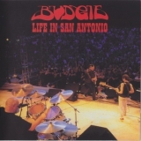 Budgie - Life In San Antonio '2002