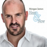 Morgan James - Here & Now '2016