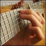 Eddie Van Der Meer - Anime Songs #6 '2016