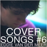 Eddie Van Der Meer - Cover Songs #6 '2018 - Album