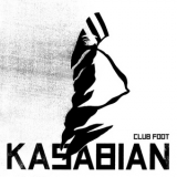 Kasabian - Club Foot [CDS] (CD1) '2005